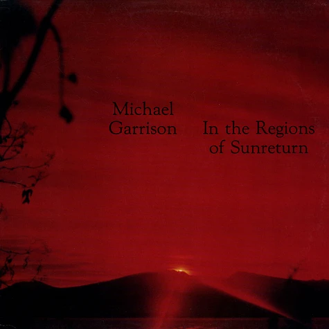 Michael Garrison - In The Regions Of Sunreturn