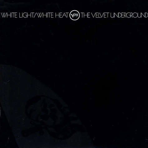 Velvet Underground - White Light / White Heat