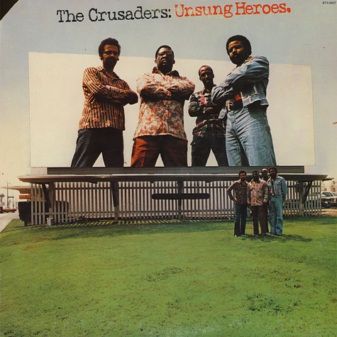 The Crusaders - Unsung Heroes