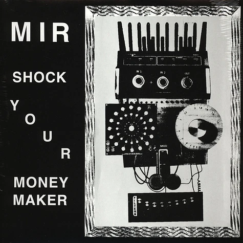 Mir - Shock Your Moneymaker