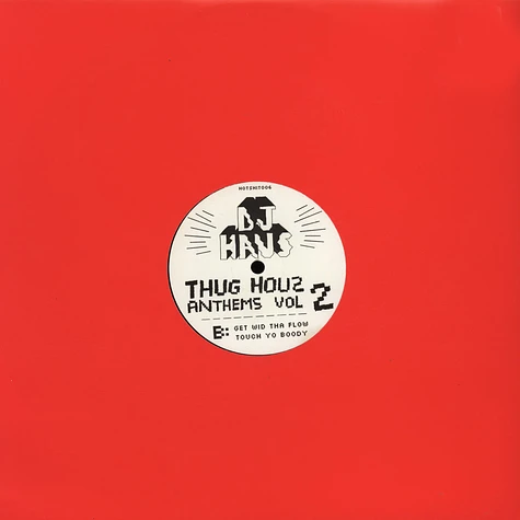 DJ Haus - Thug Houz Anthems Volume 2: Addicted 2 Houz