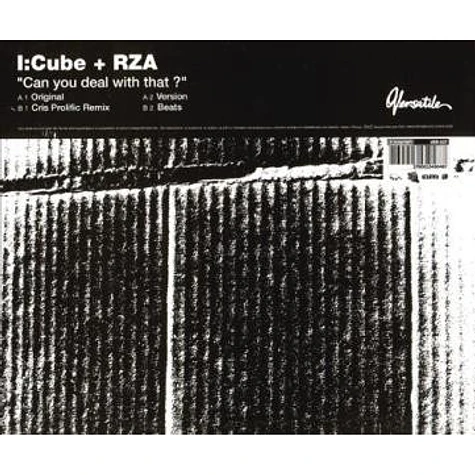 I:Cube + RZA - Can You Deal With That ?