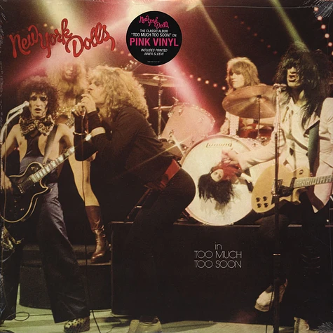 New York Dolls - Too Much Too Soon Pink Vinyl Edition
