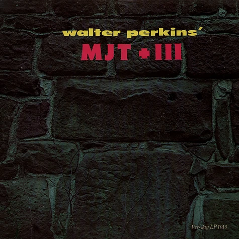MJT+3 - Walter Perkins' MJT + III