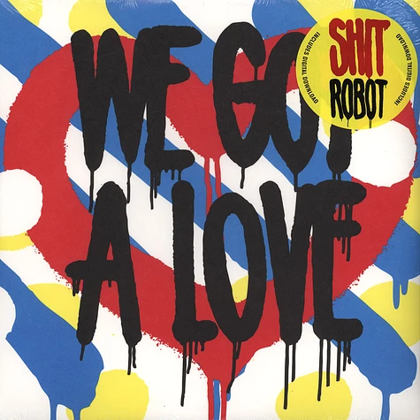 Shit Robot - We Got A Love