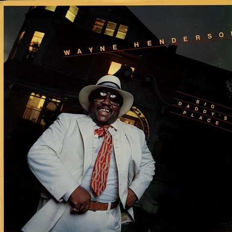 Wayne Henderson - Big Daddy's Place