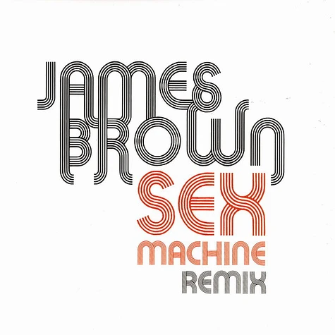 James Brown - Sex Machine Remix