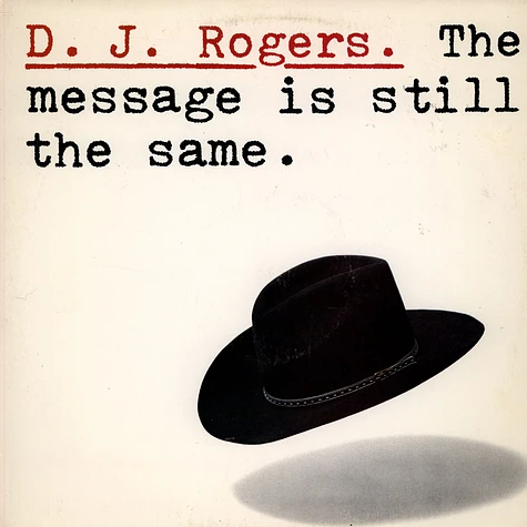 D. J. Rogers - The Message Is Still The Same