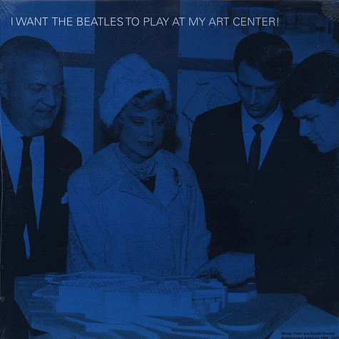 V.A. - I Want The Beatles To Play At My Art Center!