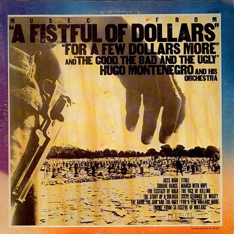 Hugo Montenegro And His Orchestra - Music From "A Fistful Of Dollars", "For A Few Dollars More" & "The Good, The Bad And The Ugly"