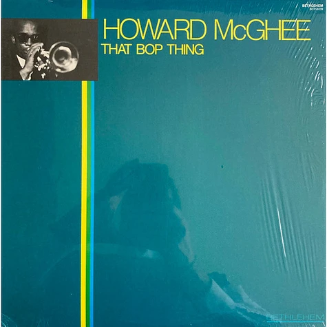 Howard McGhee - That Bop Thing