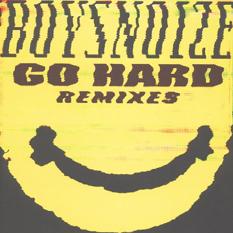 Boys Noize - Go Hard - The Remixes