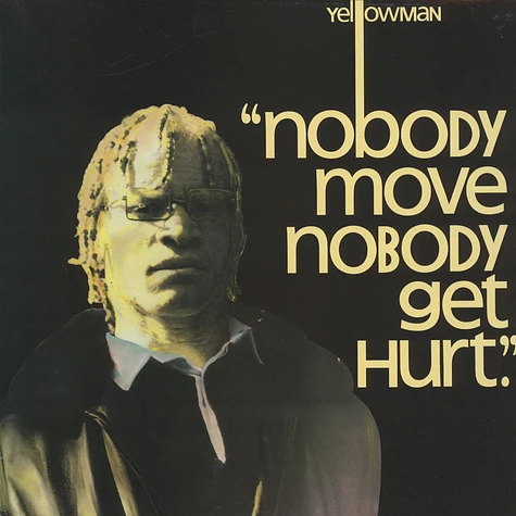 Yellowman - Nobody Move Nobody Get Hurt