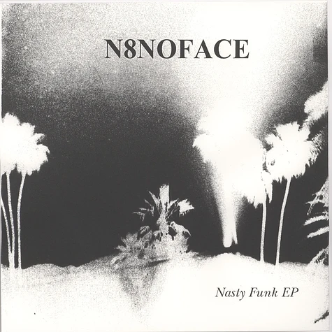 N8noface - Nasty Funk EP