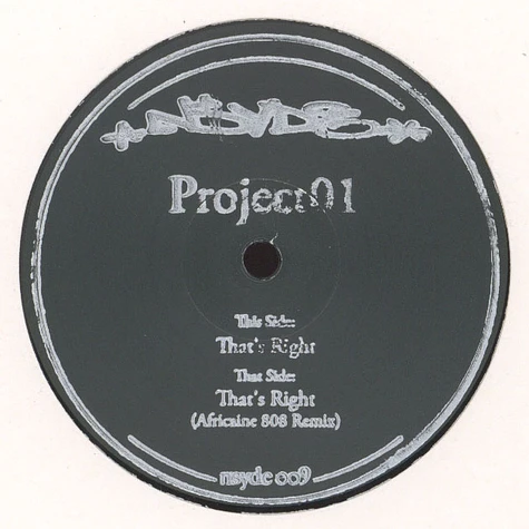 Project01 - That's Right (Africaine 808 Remix)