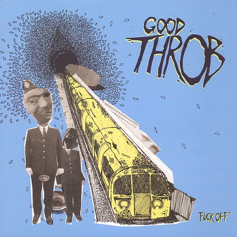 Good Throb - Fuck Off
