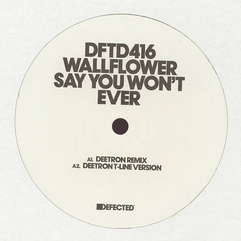 Wallflower - Say You Won't Mind Ever (Deetron Remixes)