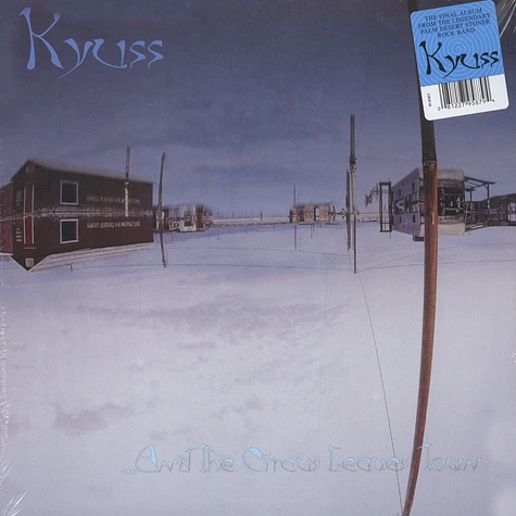 Kyuss - … And The Circus Leaves Town