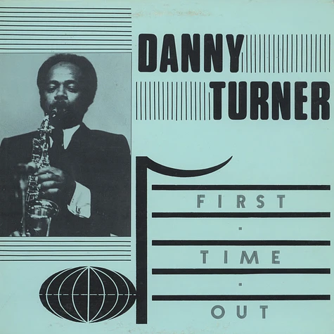Danny Turner Quartet - First Time Out