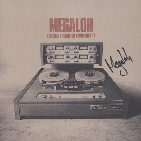 Megaloh - Endlich Unendlich Anniversary: Dr. Cooper Remix EP Signed Edition