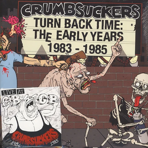 Crumbsuckers - Turn Back Time: The Early Years 1983-85