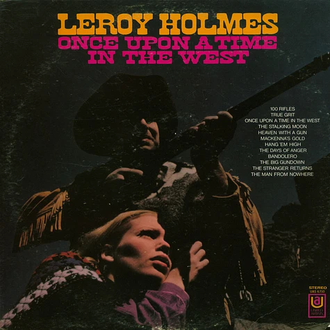 Leroy Holmes - Once Upon A Time In The West