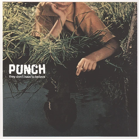 Punch - They Don't Have To Believe