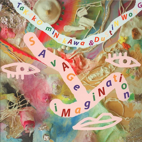 Dustin Wong & Takako Minekawa - Savage Imagination