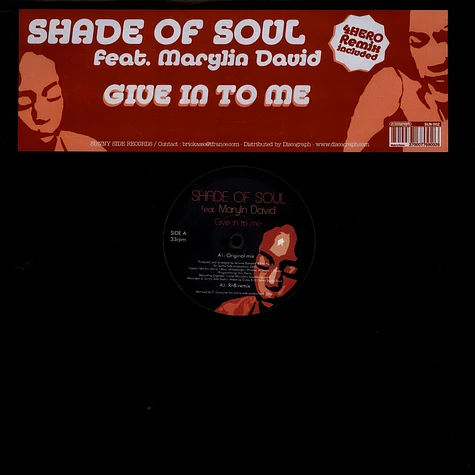 Shade Of Soul Feat. Marylin David - Give In To Me