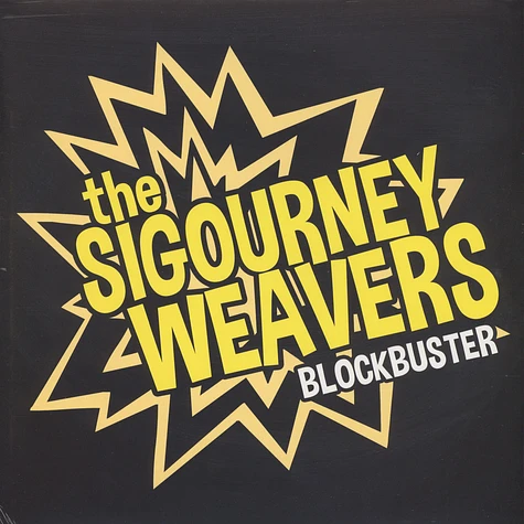 The Sigourney Weavers - Blockbuster