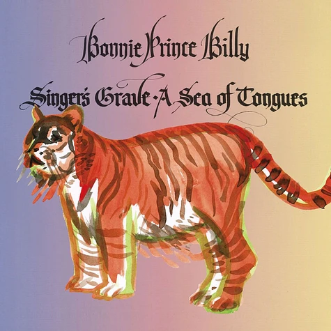 Bonnie Prince Billy - Singer's Grave A Sea Of Tongues Limited Edition