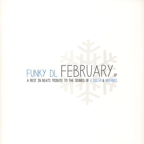 Funky DL - February EP: A Rest In Beats Tribute to J Dilla & Nujabes EP 1