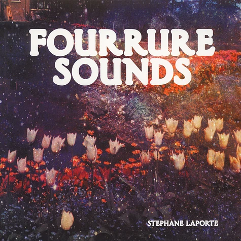 Stephane Laporte - Fourrure Sounds Volume 1