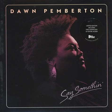Dawn Pemberton - Say Somethin'