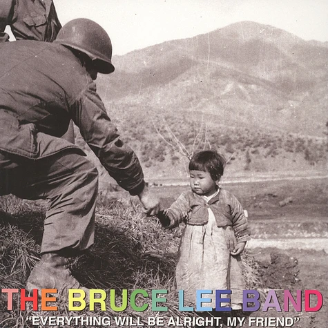 Bruce Lee Band - Everything Will Be Alright, My Friend