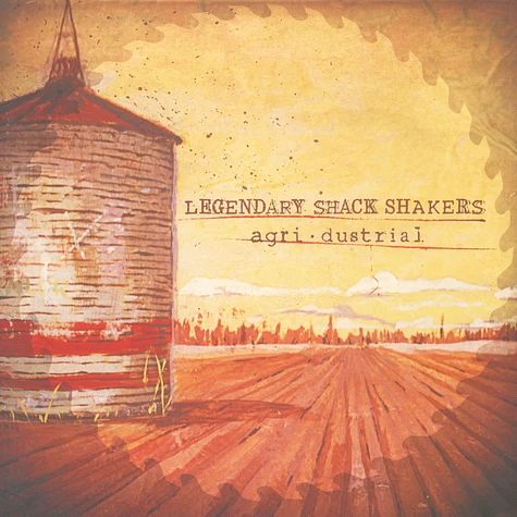 The Legendary Shack Shakers - Agri Dustrial