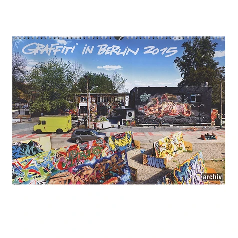 Matze Jung, Martin Gegenheimer & Nino Mocco - Graffiti In Berlin - Wandkalender 2015