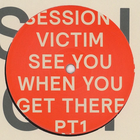 Session Victim - See You When You Get There Pt. 1