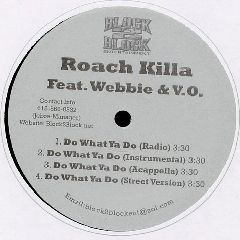 Roach Killa Featuring Webbie Featuring V.O. - Do What Ya Do