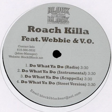 Roach Killa Featuring Webbie Featuring V.O. - Do What Ya Do