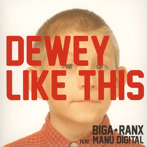 Biga Ranx - Dewey Like This / Confession