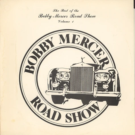 Bobby Mercer Road Show - The Best Of The Bobby Mercer Road Show