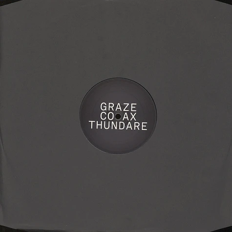 Graze - Coax / Thundare EP