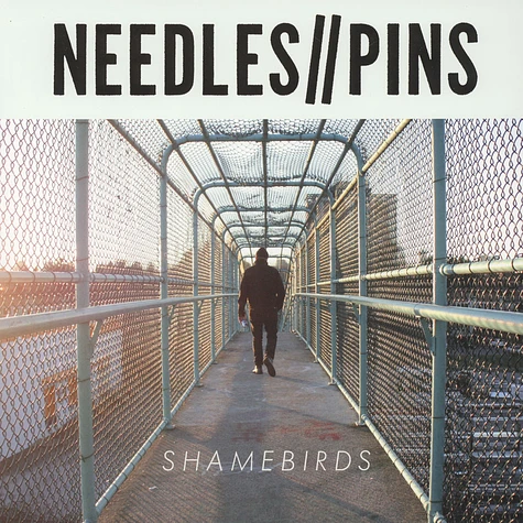 Needles // Pins - Shamebirds