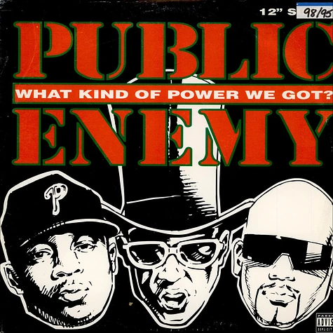 Public Enemy - What Kind Of Power We Got?