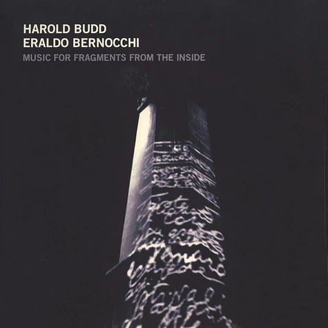 Harold Budd / Eraldo Bernocchi - Music For Fragments From The Inside