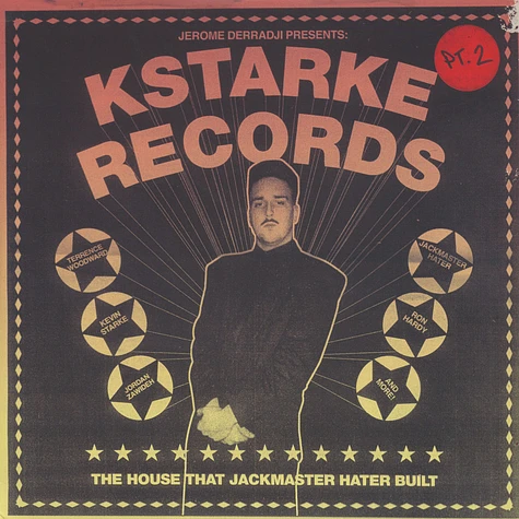 V.A. - Jerome Derradji Presents: Kstarke Records The House That Jackmaster Hater Built Part 2