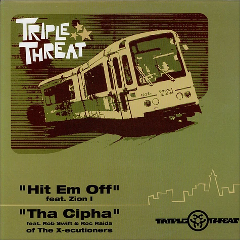 Triple Threat - Hit 'Em Off / Tha Cipha