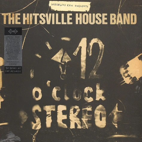 Wreckless Eric Presents The Hitsville House Band - 12 O'clock Stereo