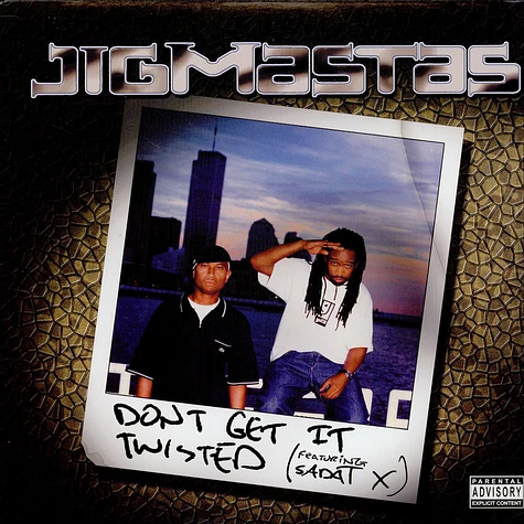 Jigmastas - Don't Get It Twisted